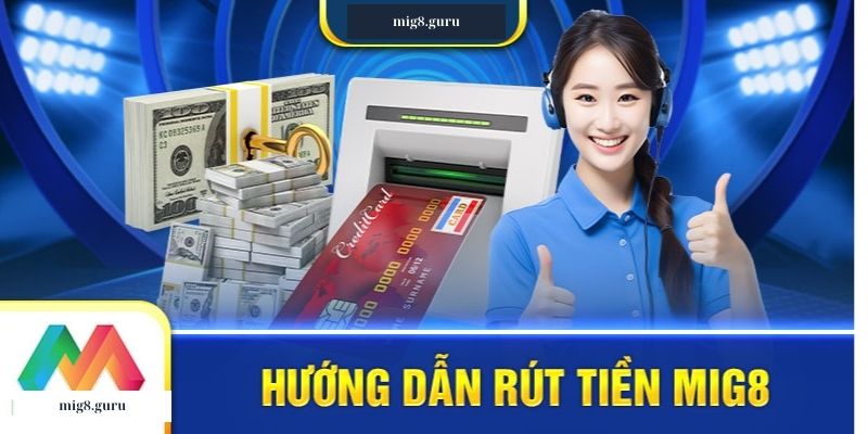 Mig8 – chơi hay rút tiền liền tay