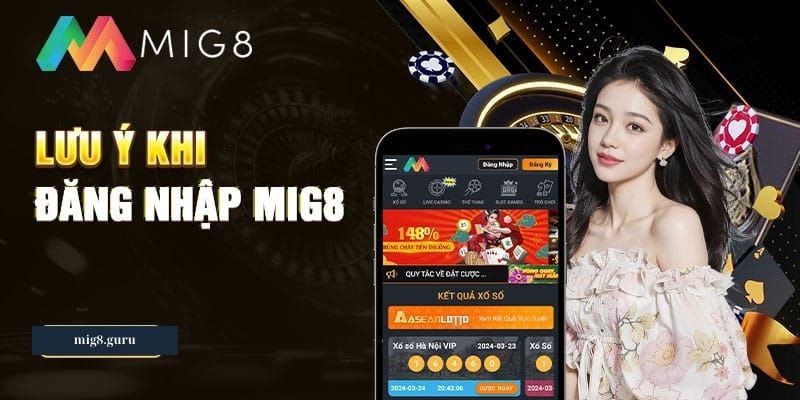 Link đăng nhập vào trang chủ Mig8 Casino an toàn